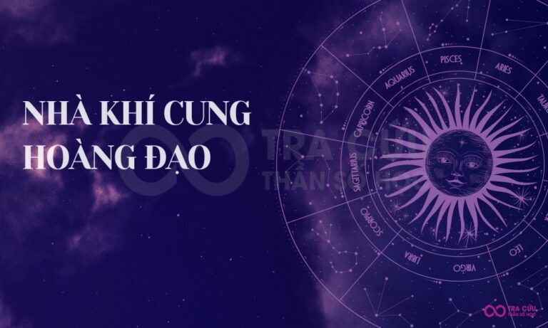 Nhà Khí cung hoàng đạo bao gồm những cung nào và đặc điểm cụ thể