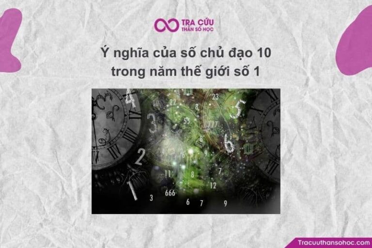 Cơ hội và thách thức của số chủ đạo 10 trong năm thế giới số 1